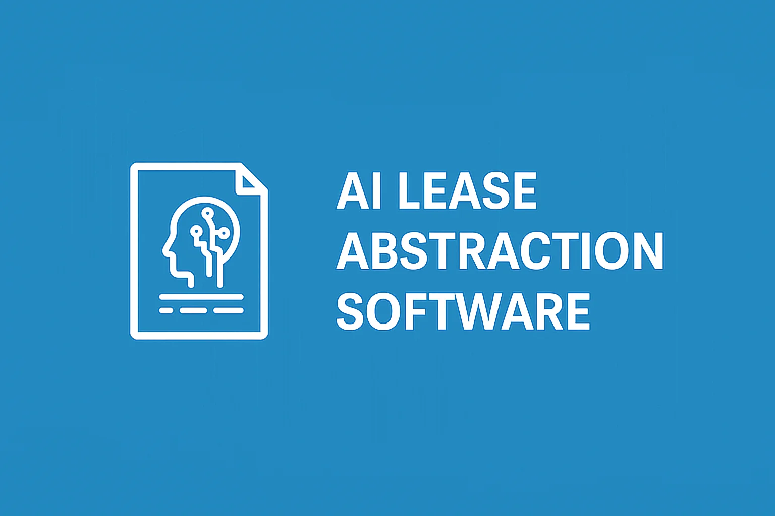 AI Lease Abstraction Software: Transforming Lease Management