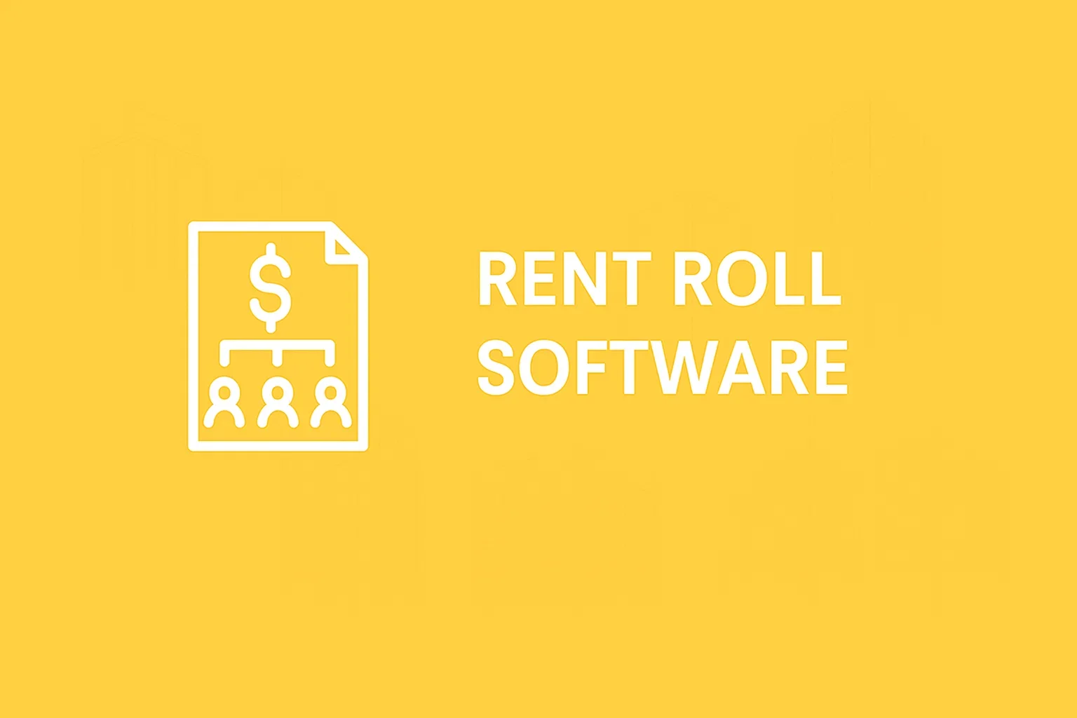Rent Roll Software: Streamlining Property Management with AI