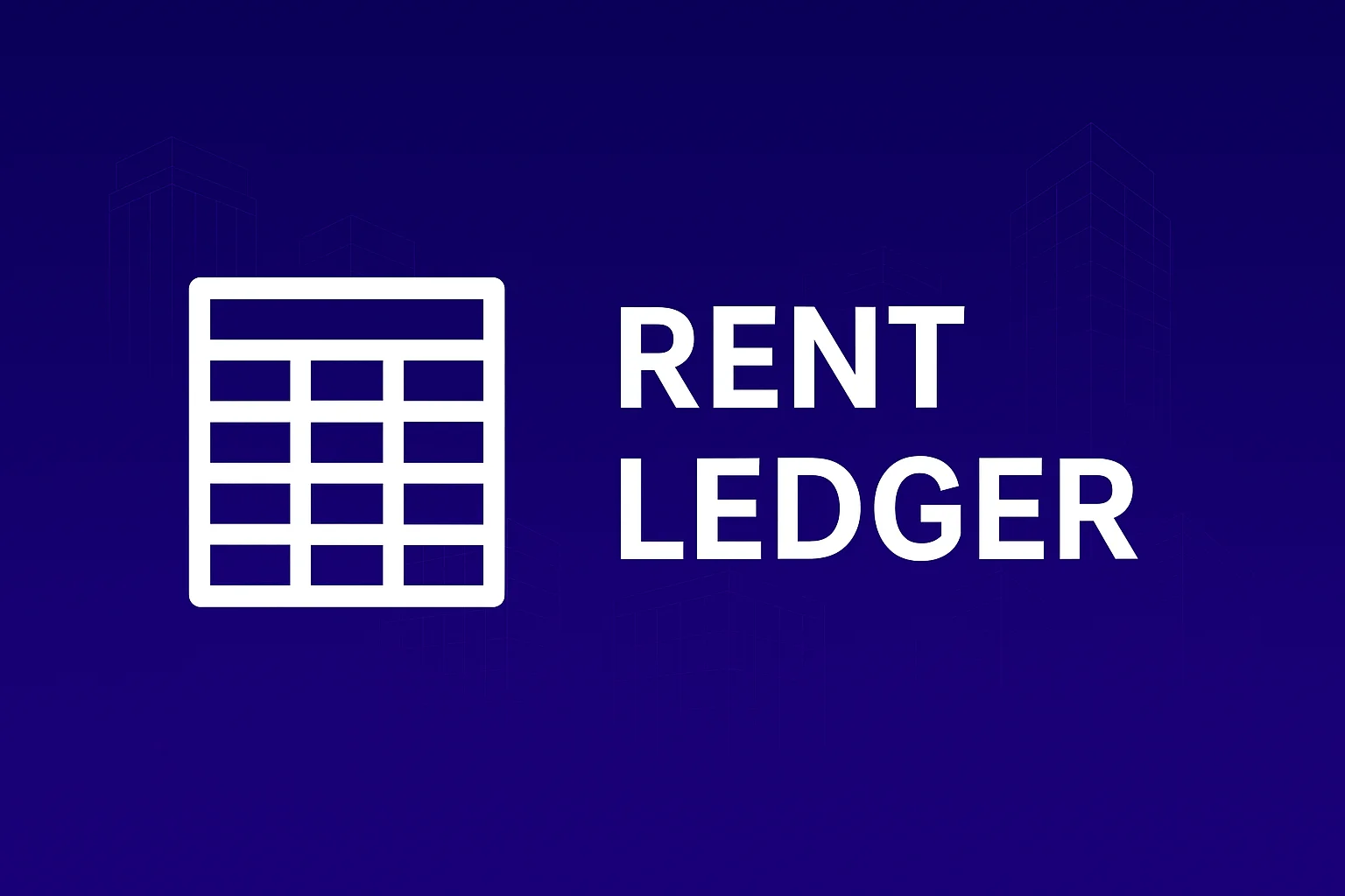 What Is a Rent Ledger? How It Works and Why It Matters