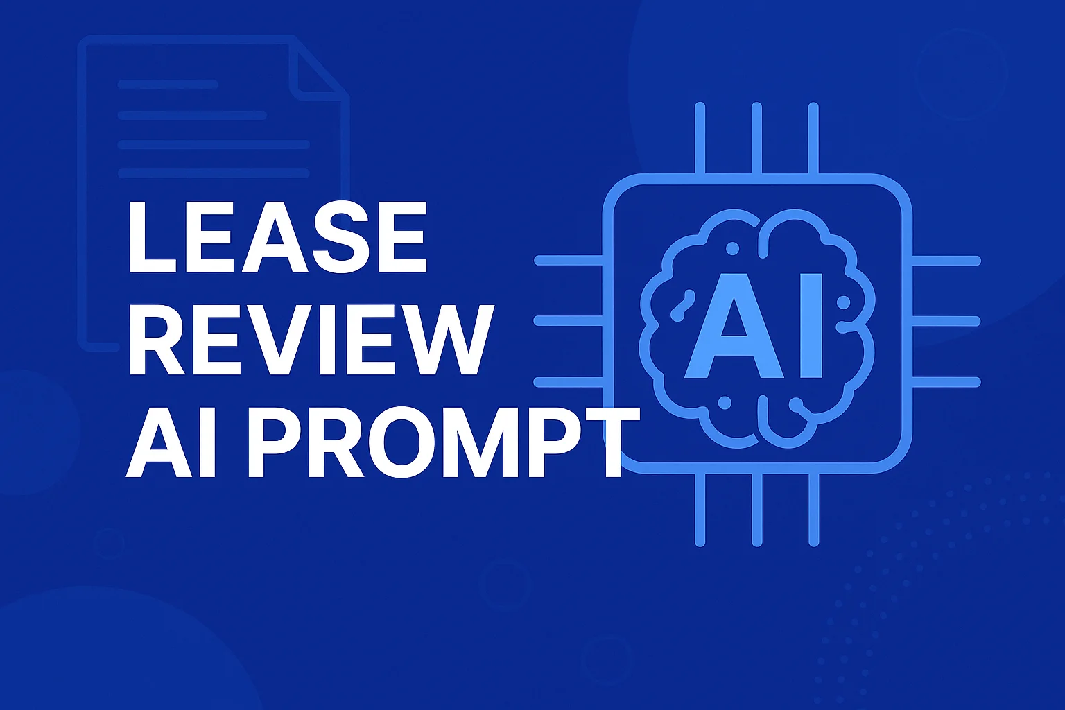 Lease Review AI Prompt: Streamline Lease Abstraction