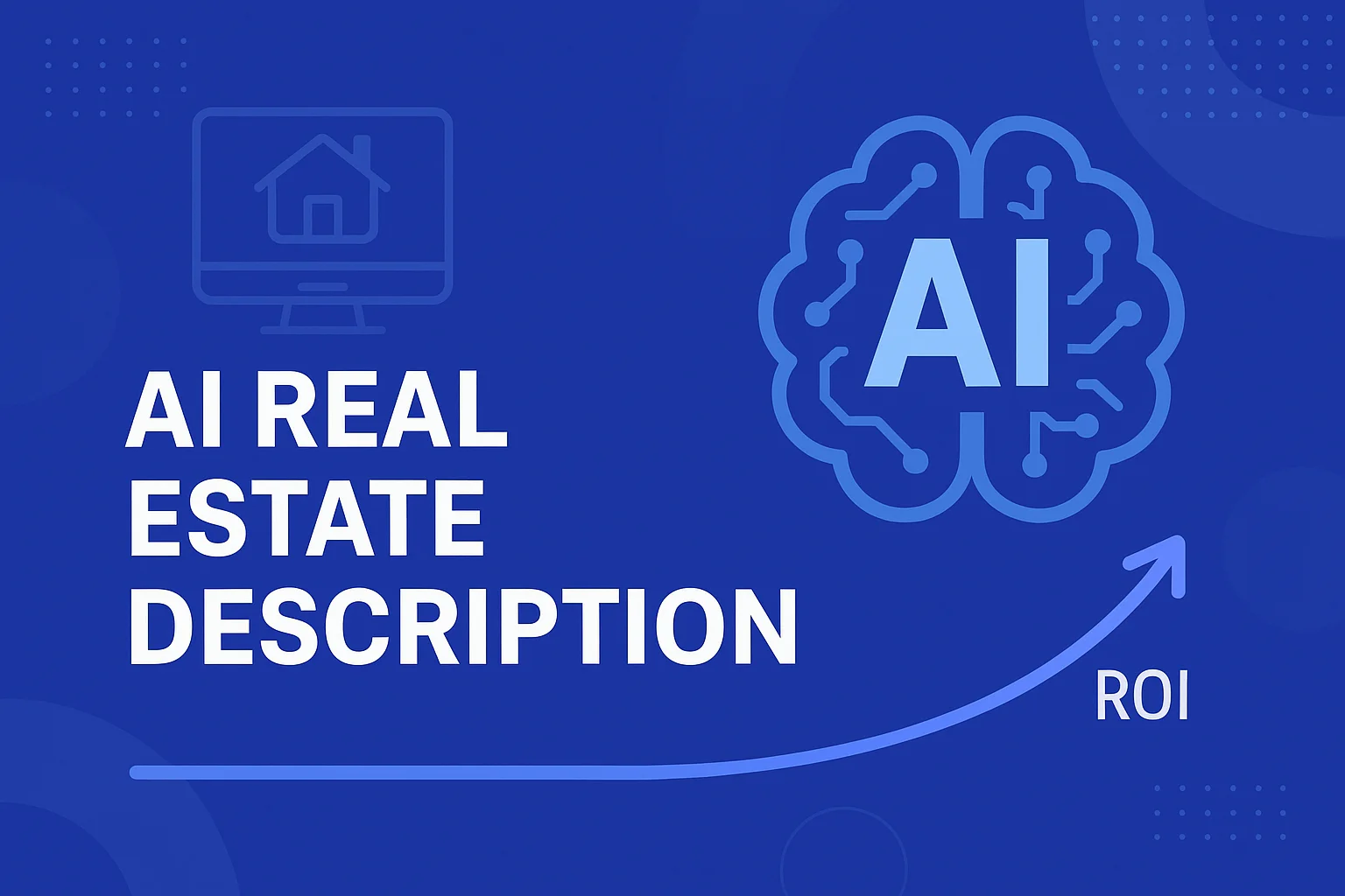 AI Real Estate Description: Transforming Property Marketing