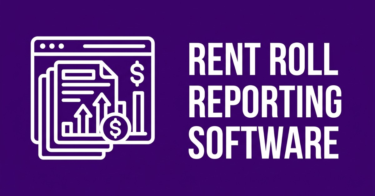 Best Rent Roll Reporting Software: Top 6 in 2026