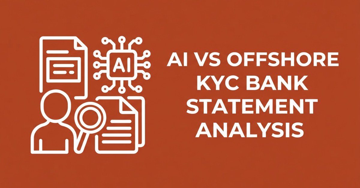 AI vs. Offshore for KYC and Bank Statement Analysis: A Direct Comparison for Banks and Lenders