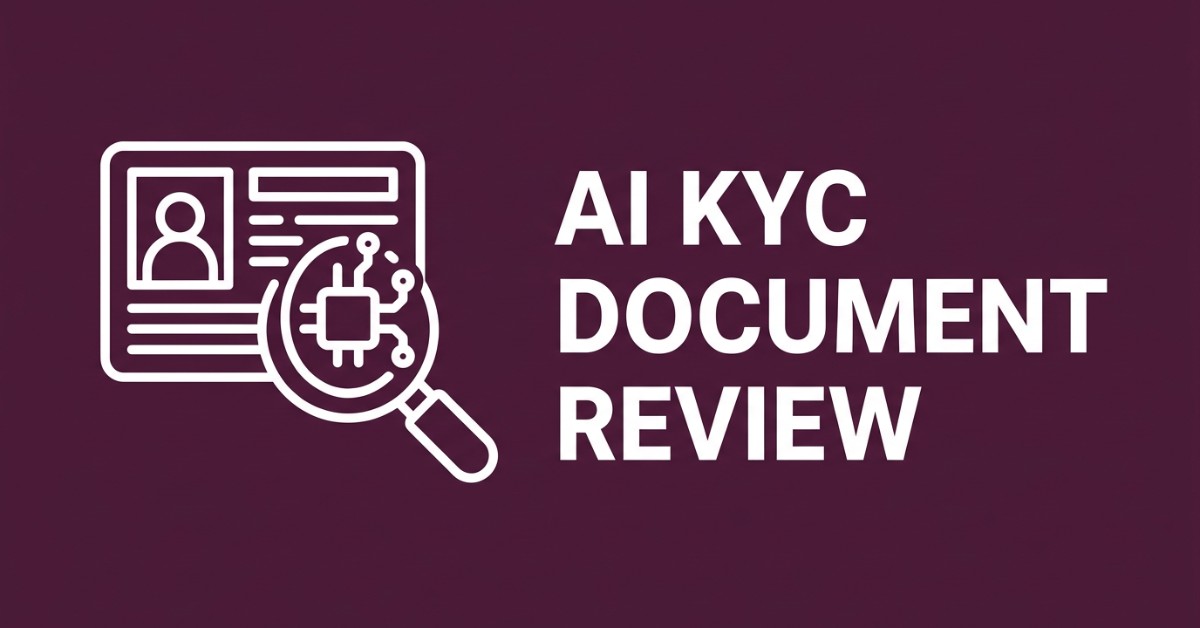 AI for KYC Document Review: How Banks Are Automating Know Your Customer