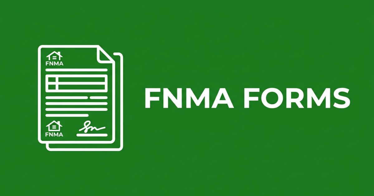  FNMA Forms: Guide to 8 Key Mortgage Documents & Uses