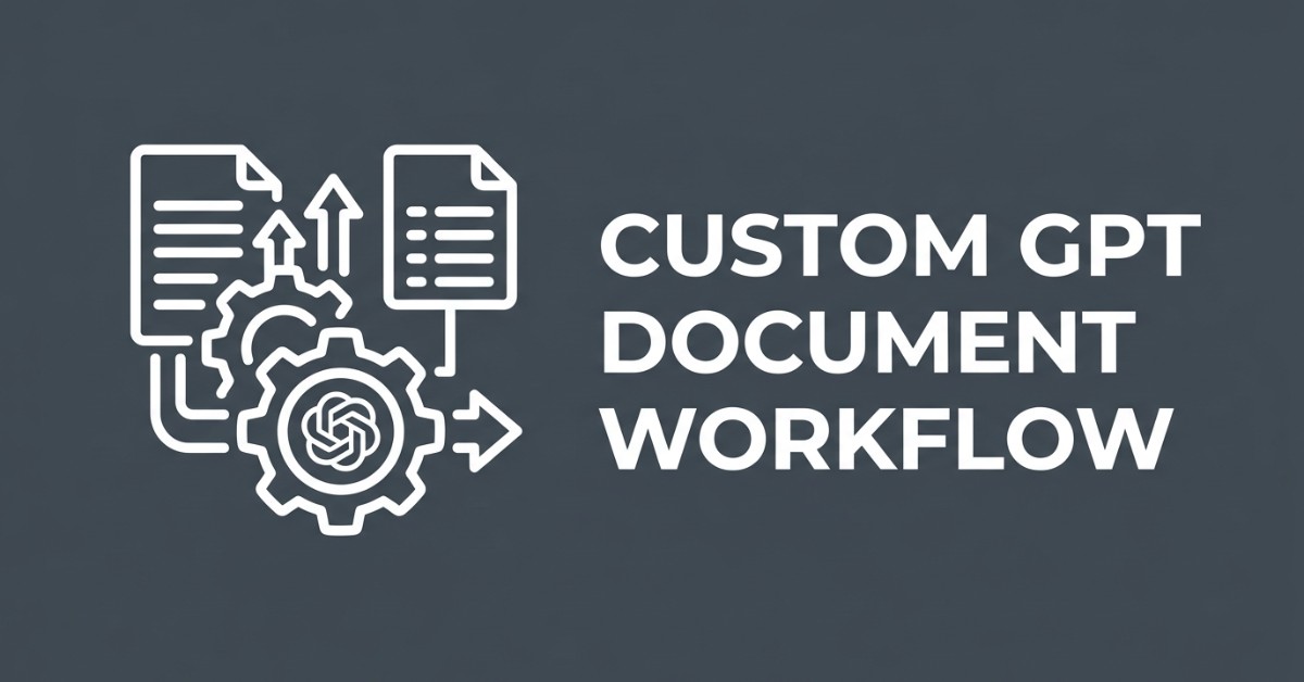 Custom GPTs for AI Document Workflows: What They Cover and What You'd Own