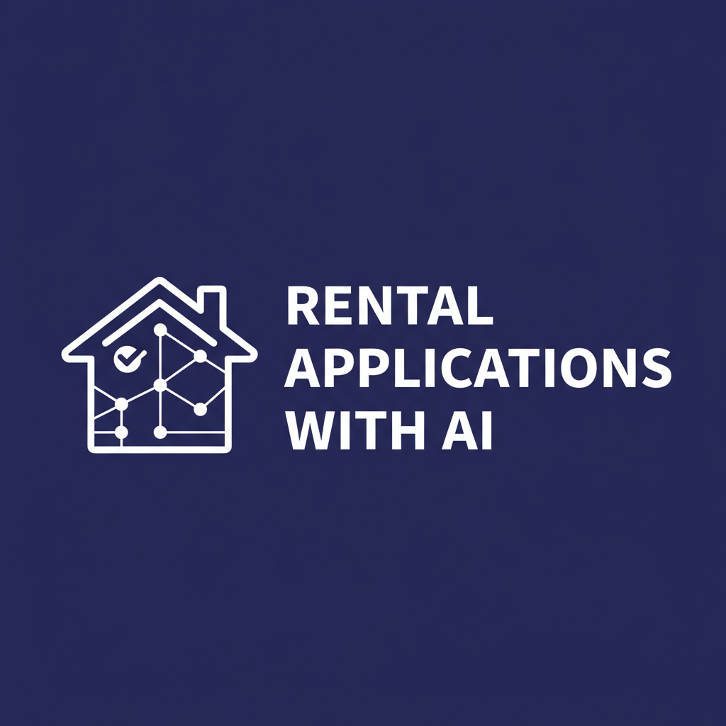 Faster Rental Application Reviews with AI for Better Decisions
