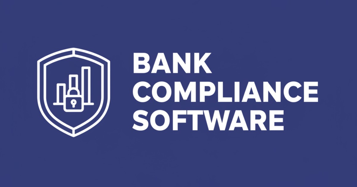 Bank Compliance Software: 5 Key Capabilities & the AI Revolution