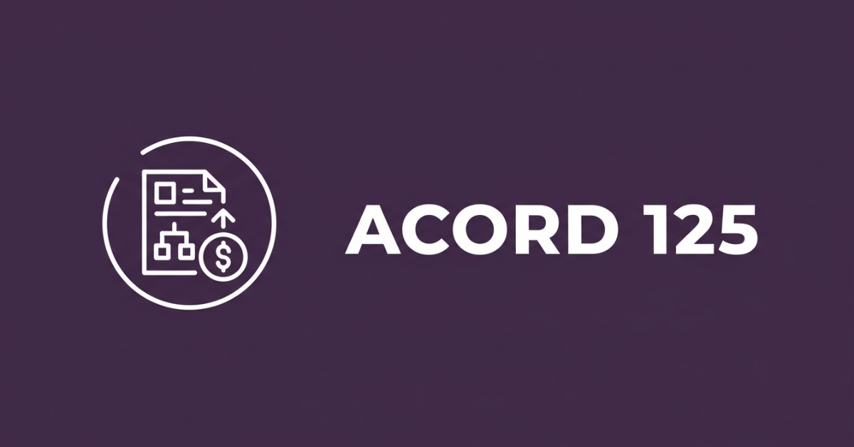 Understanding ACORD 125, Tips for Filling & Automating with AI
