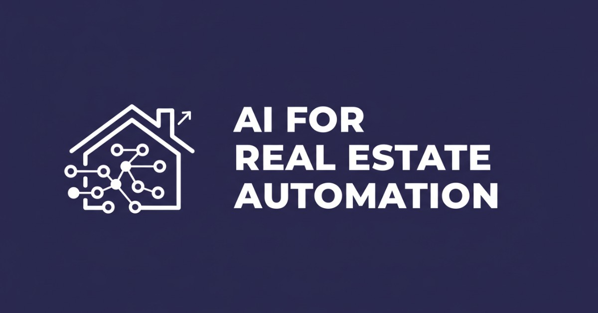 AI for Real Estate Automation