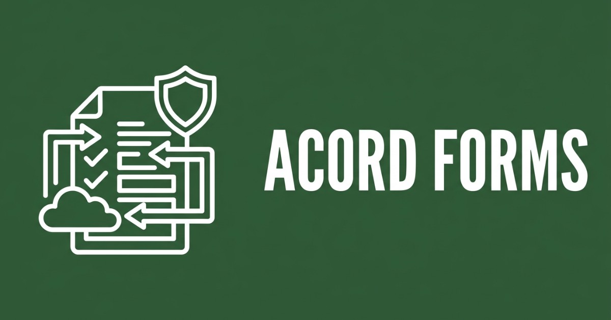 Complete Guide to ACORD Forms: Top 8 Forms Explained