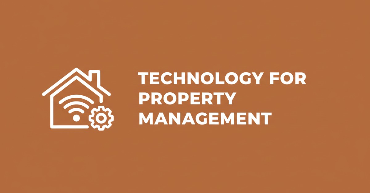 Technology for Property Management Is Revolutionizing Operations